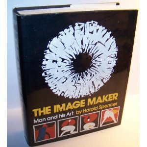 The Image-Maker: Man and His Art (Hardcover)