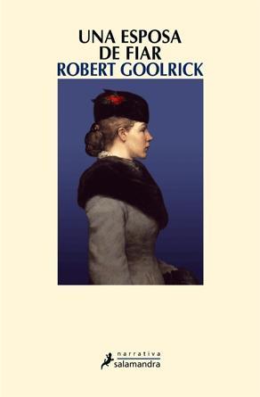 Portada de Una esposa de fiar, de Robert Goolrick