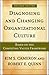 Diagnosing and Changing Organizational Culture: Based on the Competing Values Framework