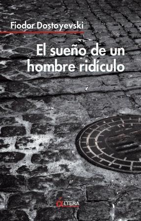 El sueño de un hombre ridículo / La sumisa, Bobok / El ladrón honrado. (Paperback)
