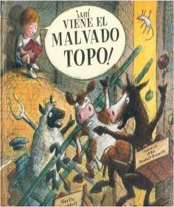 Ahi Viene El Malvado Topo (Spanish Edition)
