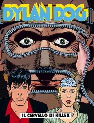 Dylan Dog n. 80:  Il cervello di Killex (Paperback)