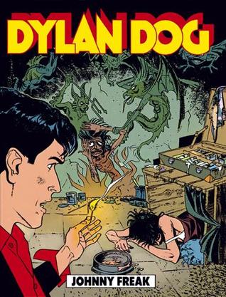 Dylan Dog n. 81:  Johnny Freak (Paperback)