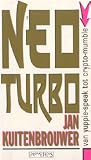 Neo-turbo: Van yuppie-speak tot crypto-mumble (Dutch Edition)