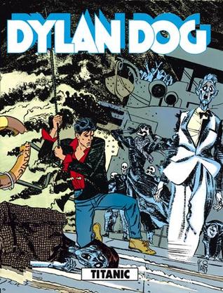 Dylan Dog n. 90:  Titanic (Paperback)
