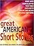 Great American Short Stories by William  Holden