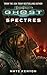 Spectres (Starcraft: Ghost, #2)