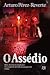 O Assédio