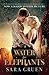 Water for Elephants by Sara Gruen