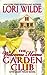 The Welcome Home Garden Club (Twilight, Texas, #4) by Lori Wilde