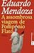 A assombrosa viagem de Pompónio Flato