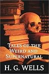 Tales of the Weird and Supernatural Tales of the Weird and Supernatural