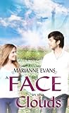 A Face in the Clouds by Marianne Evans