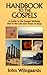 Handbook to the Gospels: A Guide to the Gospel Writings and to the Life and Times of Jesus