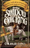 In the Shadow of the Oak King (Dragon's Heirs, #1)