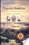 Colonial Ambition: Foundations of Australian Democracy
