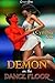 Demon on the Dance Floor