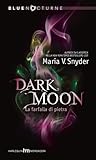 Dark Moon by Maria V. Snyder