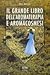Il grande libro dell'aromaterapia e aromacosmesi