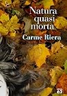 Natura quasi morta by Carme Riera