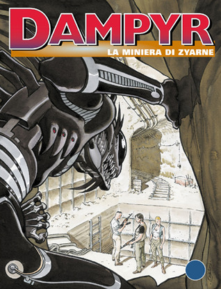 Dampyr n. 60: La miniera di Zyarne (Mass Market Paperback)