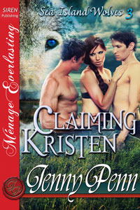 Claiming Kristen (Sea Island Wolves, #3)