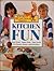 Kitchen Fun by Catherine Ripley