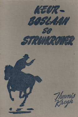 Keurboslaan se Struikrower (Keurboslaan, #11)