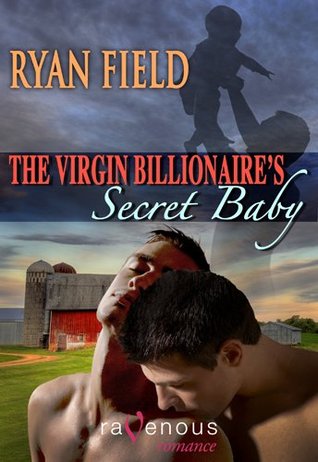 The Virgin Billionaire's Secret Baby (Virgin Billionaire, #3)