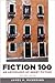 Fiction 100: An Anthology of Short Fiction