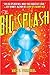 The Big Splash by Jack D. Ferraiolo