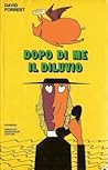 Dopo di me il dil...