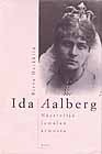 Ida Aalberg: Näyttelijä jumalan armosta (Hardcover)