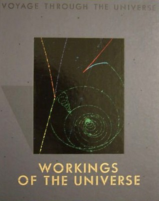 Workings of the Universe (Voyage Through the Universe)