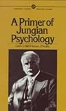 A Primer of Jungian Psychology by Calvin Springer Hall