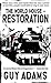 Restoration (The World House #2)