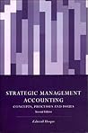 Strategic Management Accounting: Concepts, Processes and Issues