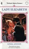Lady Elizabeth (Harlequin Regency Romance Series 2, #26)