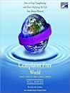 A Complaint Free World by Will Bowen