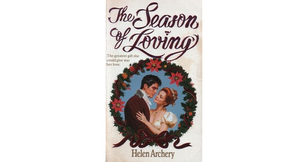 The Season of Loving by Helen Archery