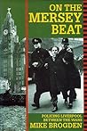 On the Mersey Beat : policing Liverpool between the wars
