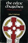 The Celtic Churches; A History A.D. 200 to 1200 The Celtic Churches; A History A.D. 200 to 1200
