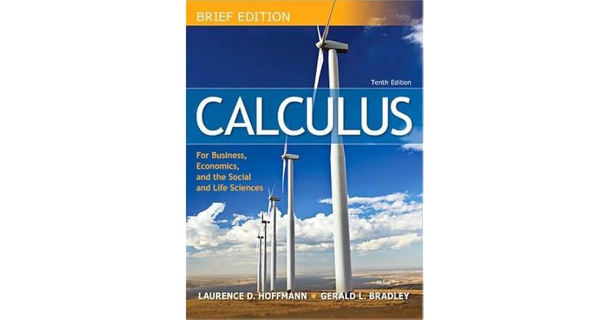 Calculus for Business, Economics, and the Social and Life Sciences