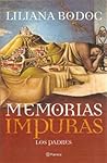 Memorias impuras by Liliana Bodoc