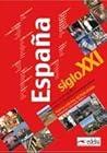 España siglo XXI (Spanish Edition)