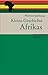 Kleine Geschichte Afrikas