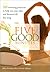 Five Good Minutes: 100 Morning Practices to Help You Stay Calm and Focused All Day Long (Hardcover)