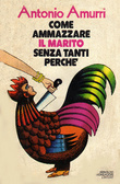 Come ammazzare il marito senza tanti perché (Hardcover)