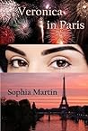 Veronica in Paris by Sophia Martin