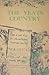 The Yeats country: A guide to the Sligo district and other places in the west of Ireland associated with the life and work of W. B. Yeats